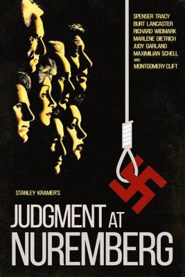  Judgment at Nuremberg：A Powerful Exploration of Justice and Morality After the Holocaust!